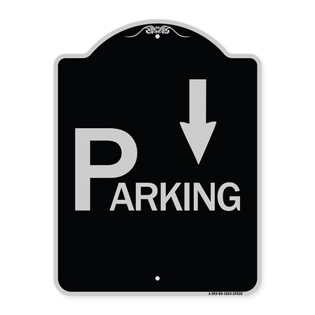 Signmission Parking with Arrow Pointing Down Heavy-Gauge Aluminum Architectural Sign, 24" x 18", BS-1824-24520 A-DES-BS-1824-24520